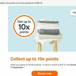 Spend < $35 on Home Products Collect 5x Points, Spend $35+ Collect 10x Points (Everyday Rewards Required) @ Big W