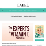 Win a Bottle of Palmer’s Vitamin E Body Lotion Valued at $7.79 from Label Magazine