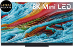 TCL 75" Mini LED 8K TV (75X925) $3,690 (Free Shipping to Select Cities) @ Appliance Central