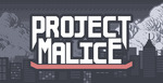 [PC] Free Game - Project Malice @ Itch.io
