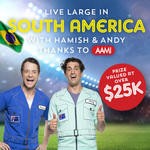Win The Ultimate AAMI Adventure in South America for You & a Friend with Hamish & Andy