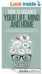 $0 eBook: How to Organise Your Life, Mind and Home. 9 Principles to Help You Get Organised
