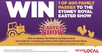 NSW - Win 1 of 400 Family Tickets to The Royal Easter Show Worth $114.20 Each