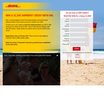 Win a $2,500 Shipment Credit from DHL [Registered Business with ABN]