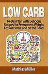 $0 eBook - Low Carb Recipes: 14-Day Plan with Delicious Recipes for Permanent Weight Loss at Home (Was $1.29) @ Amazon