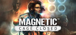 [PC, Steam] Magnetic: Cage Closed/Breach&Clear/Crush Your Enemies - US $1.49/ $1.49/ $0.99 (~ AU $2.10/ $2.10/ $1.40) @ Steam