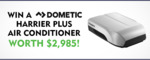 Win a Dometic Harrier Plus Air Conditioner worth $3,000 from Caravan RV Camping