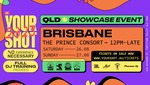 [QLD] Your Shot 2023 Brisbane 26-27 Aug at The Prince Consort - Single Day $25, Multi Day Pass $35 + $1.87 Fee @ Intix
