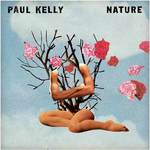 Win Paul Kelly’s ‘Nature’ CD & Tote Bag from Sungenre/EMI Music Australia