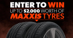 Win $2,000 Worth of Maxxis Tyres from Are Media