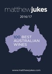 FREE Matthew Jukes 100 Best Australian Wines 2016/17 Report (Save £16)