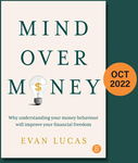 Win 1 of 5 copies of Mind Over Money by InvestSMART's Evan Lucas Worth $32.99 from Money Mag