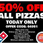 Domino's 50% off All Pizzas TODAY ONLY