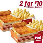 2 CLASSIC QUARTERS FOR $10 @ Red Rooster Participating Stores. Limited Time Only