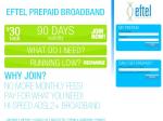 Eftel Prepaid Broadband - Introductory Offer ($29 Setup; $30 for 10 GB with 90 Day Expiry)