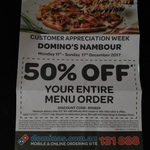 Domino's Nambour Customer QLD Appreciation Week - 11 Dec to 17 Dec - 50% off Entire Menu Order