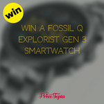 Win a Fossil Q Explorist Smartwatch from Prize Topia