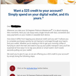 $25 Credit When you Spend $250+ with 28 Degrees Credit Card via Digital Wallet