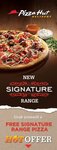 Pizza Hut Complimentary Signature Pizza When Purchasing Full Priced Large Pizza