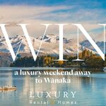 Win a 3-Night Stay for 4 People in Wanaka, NZ Worth over $4,500 from Sotheby's [Flights Not Included]