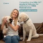 Win a 12 Month Subscription to Vetchat Plus + $10,000 Emergency Cover (up to 5 Pets) or 3x Pet Health Checkup from Vetchat