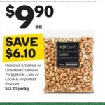 Roasted Cashews 750gm $9.90 @ Woolworths Starts 15/3