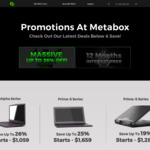 Metabox Laptop Sale up to 26%: e.g. N850EJ, GTX1050, i7-8750H, 8GB Ram, 120GB SSD, 15.6FHD, No OS. $1,059 + Shipping @ Metabox