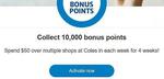 Collect 10,000 Bonus flybuys Points with $x+ Spend/Week for 4 Weeks @ Coles (in Store or Delivery)