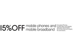 15% OFF Mobile Phones And Mobile Broadband 15% OFF Mobile Phones And Mobile Broadband 