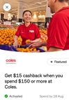 $15 Cashback with $150 Spend at Coles @ Commbank Yello (Activation Required)