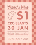 [NSW] Croissants $1 (Normally $6) from 7am Thursday (30/1) @ Frenchs Fair Bakery & Café (Frenchs Forest)