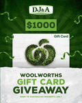Win a $1,000 Woolworths Voucher from DJ&A Products
