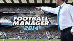 Football Manager 2014 PRE-ORDER PC $37.50