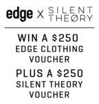 Win $500 Worth of Clothing Vouchers from Edge Clothing/Silent Theory