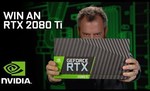 Win 1 of 10 NVIDIA GeForce RTX 2080 Ti Graphics Cards from NVIDIA