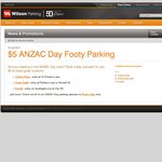 Wilson Parking MELBOURNE - $5 ANZAC Day Footy Parking - 3x CBD Locations (25th April, 2013 only)
