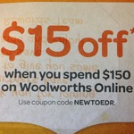 Woolworths $15 off When You Spend $150 Online. Valid until 30 April 2015 (New Accounts)