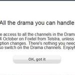 Free Drama Pack on Foxtel for Telstra Customers until 4th October