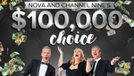 Win $100 or $100,000 from Channel 9 & Nova 93.7 [WA]