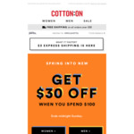 $30 off $100 Spend @ Cotton On