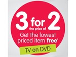 3 for The Price of 2 (TV on DVD). Get The Lowest Priced Item Free at BIGW Starts Tomorrow