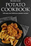 [eBook] Free - Potato cookbook:100 easy recipes/Anti-Inflamm. Diet 2021/Cozy Chicks Picnic/50 Breakfast Recipes - Amazon AU/US