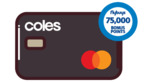 Coles Rewards MasterCard: Bonus 75,000 Flybuys Points with $3000 Spend in 90 Days, $99 Annual Fee @ Coles