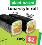 Tuna-Style Plant-Based Roll $2 in-Store Only (Max 2 Per Person) @ Sushi Hub