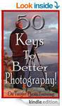 $0 eBook: 50 Keys To Better Photography! [Kindle]