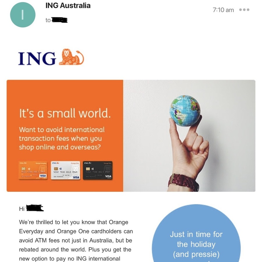 No International Txn Fees + Fee Free ATM Withdrawals Worldwide for ING Orange Everyday and No International Txn Fees + Fee Free ATM Withdrawals Worldwide for ING Orange Everyday and