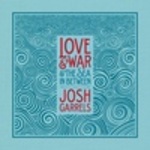 Free Josh Garrels Album Download ("Love & War & The Sea in between")