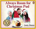 [Pre Order] Always Room For Christmas Pud by Aunty Donna Hardcover Book $12 (RRP $19.99) + Del ($0 Prime/ $39 Spend) @ Amazon AU