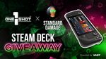 Win a Steam Deck from 1 Shot Energy/StandardDamage & Vast