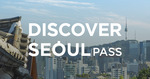 30% off Discover Seoul Pass - 24hr: ₩35,000 (A$39.59), 48hr: ₩49,000 (A$55.42), 72hr: ₩63,000 (A$71.26)